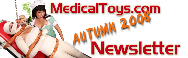 MedicalToys Newsletter: medical fetish at it's finest